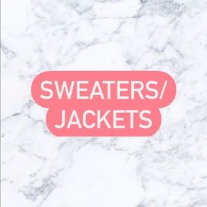 Sweaters and Jackets Available!
